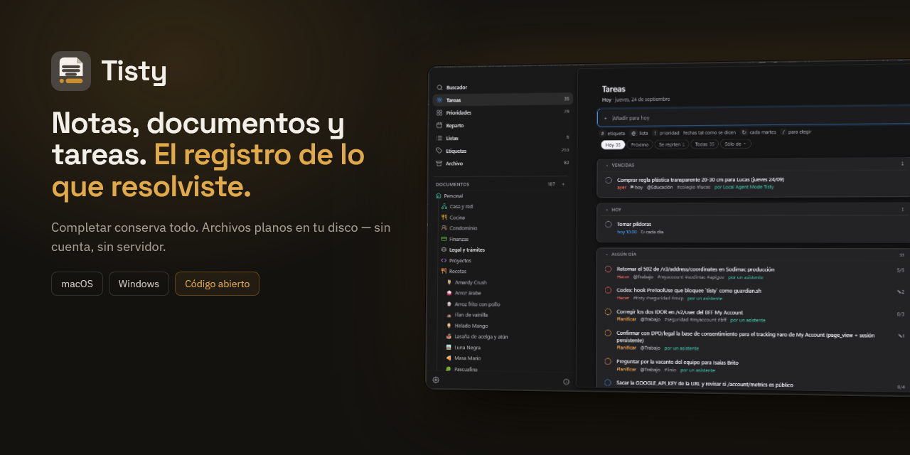 Tisty: las tareas del dia junto a los documentos que dejaron, guardados como archivos en disco